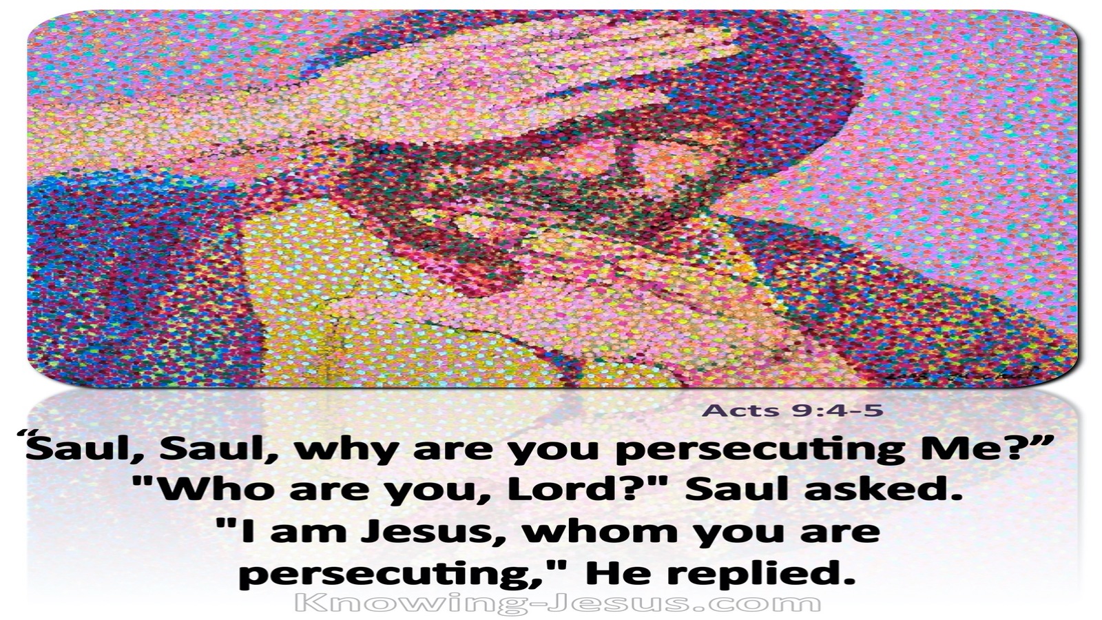 Acts 9:4 Saul Why Are You Persecuting Me (white)